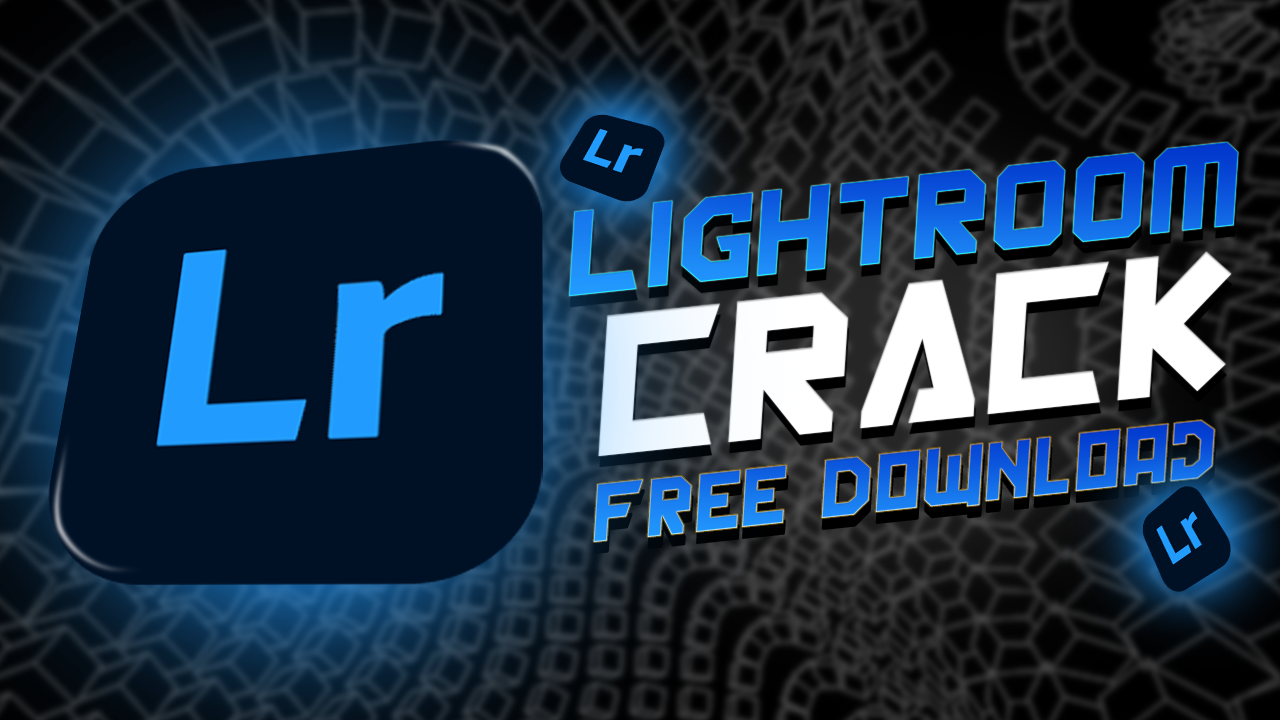 Download Adobe Lightroom 2024 Crack